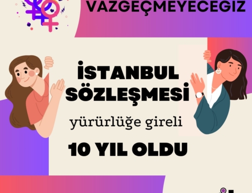 İstanbul Sözleşmesi’nden #vazgeçmeyeceğiz